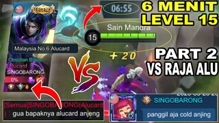 PART 2 VS RAJA ALUCARD ! PAKAI CHEAT LEVEL ! 6 MENIT LEVEL 15 ! ALUCARD GUA MENGGILA ! BANTAI !