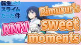 [Slime]AMV | Rimurur's sweet moments