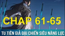 Tu Tiên Giả Đại Chiến Siêu Năng Lực | Chap 61-65 | Tàng Kinh Các