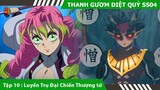 Review Thanh Gươm Diệt Quỷ  Làng Thợ Rèn Tập 10 , Mitsuri  Đại hiến Thượng Hakuten , Hero Anime