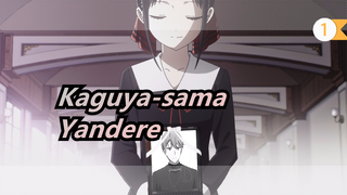 Kaguya-sama: Love Is War|[Yandere]If Kaguya-sama is Yandere, will you call her wife?_1
