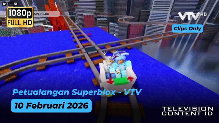 [Klip] Petualangan Superblox - VTV - 10 Februari 2026