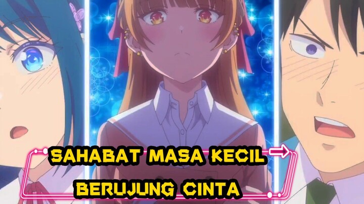 SAHABAT MASA KECIL BERUJUNG CINTA - OsananajimiToWaLoveComedyNiNaranai