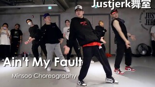 【Justjerk舞室】帅小哥Minsoo编舞Ain't My Fault