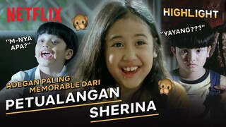 Siapa yang Kaget Juga Pas Tau YAYANG Itu Siapa?? | Petualangan Sherina | Highlights