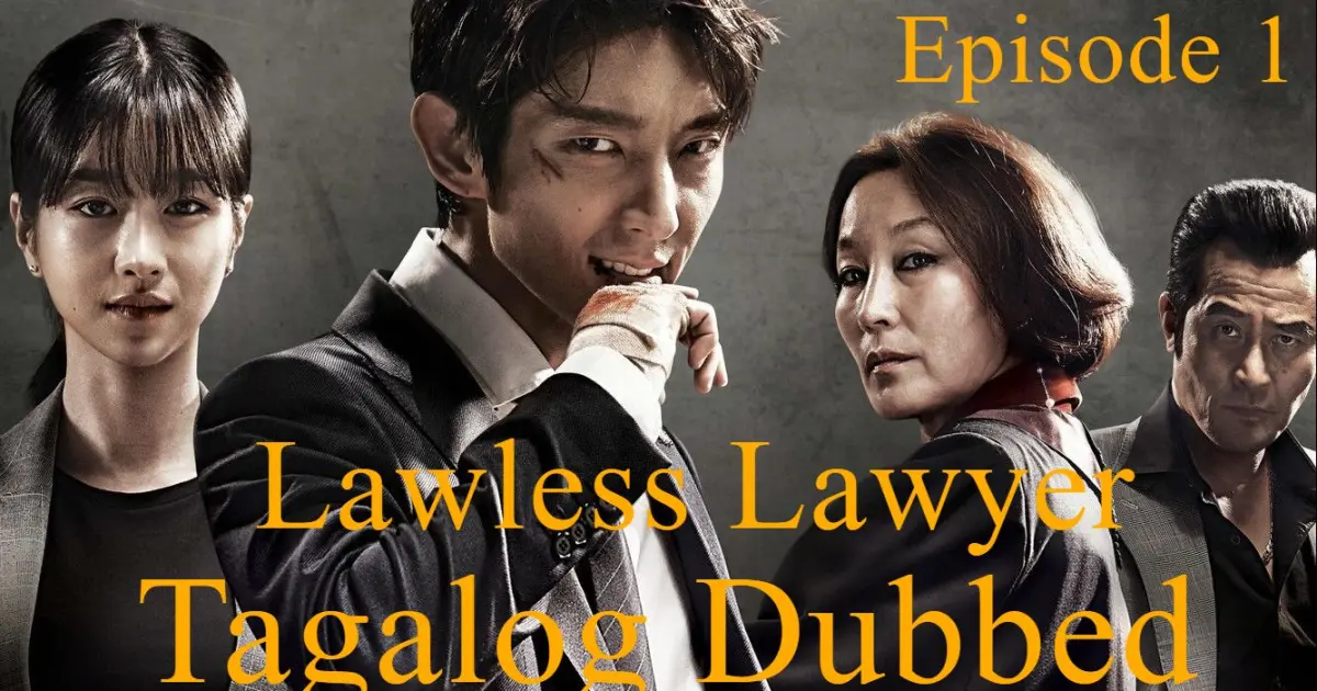 Lawless Lawyer Episode 1 Tagalog Dubbed - Bilibili