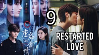9  重新开始的爱情 Chóngxīn kāishǐ de àiqíng [Restarted Love]..... 🇨🇳
