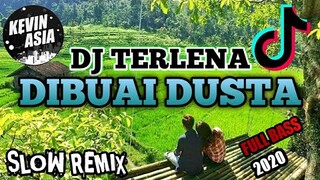 DJ TERLENA DIBUAI DUSTA - THOMAS ARYA ( KEVIN ASIA ) REMIX SLOW BASS TERBARU 2020