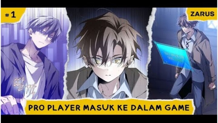 MELOLOSKAN DIRI | ALUR CERITA MANHWA PRO PLAYER MASUK KE DALAM GAME | EPISODE 1