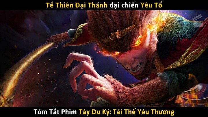 Review Phim TÂY DU KÝ: TÁI THẾ YÊU THƯƠNG | Cuồng Phim Pro