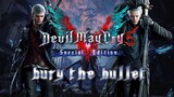 Bury the Bullet (Nero and Vergil theme) - DMC 5 Special Edition | Fanmade