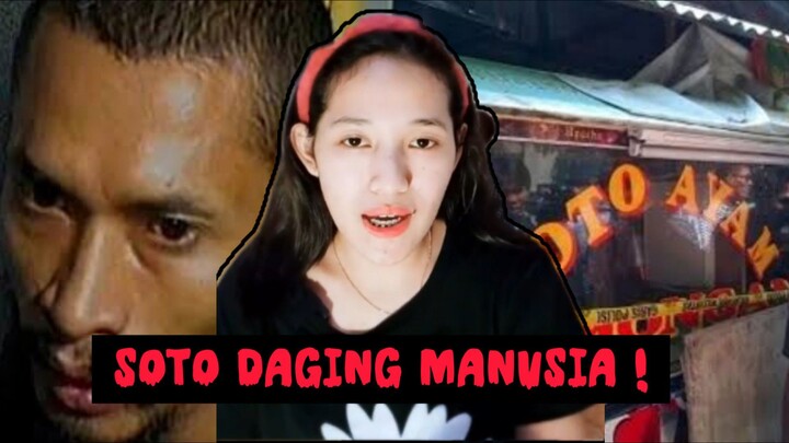 kasus mutilasi yang pernah viral ! soto daging manusia di terminal kampung rambutan