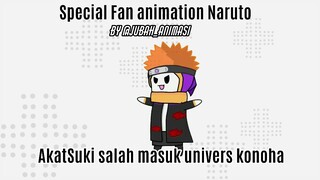 AkatSuki salah masuk univers Konoha