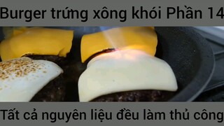 Burger trứng xông khói tất cả nguyên liệu đều làm thủ công #14