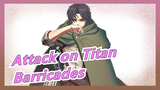 [Attack on Titan] [Barricades] Mashup Epik! Penghargaan Untuk Sayap Kebebasan!