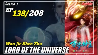 Lord Of The Universe S3 Episode 138 Subtitle Indonesia