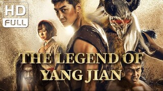 The Legend of Yang Jian (2018) - SUB INDO