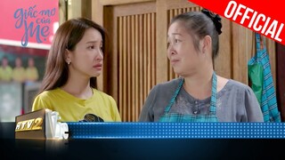 Quang Minh ngăn cản mẹ sang quán, ai sẽ kế nghiệp bà Thanh? | Giấc Mơ Của Mẹ| Giấc Mơ Của Mẹ