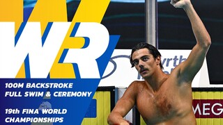 World Record | Full Swim & Medal Ceremony | Men's 100m Backstroke | 19th FINA World Championships