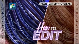 HOW TO EDIT | Neon Hair Edit Tutorial | ibisPaintX (Tutorial 06)