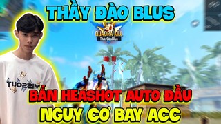 [FreeFire] Thầy Đào Công Khai Bản Headshot Auto Đầu Nguy Cơ Bay Acc