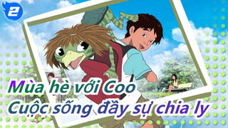 [Mùa hè với Coo] Cuộc sống đầy sự chia ly_2