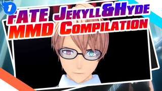 Henry Jekyll & Hyde Compilation | Fate / MMD_1