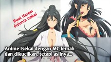 Rekomendasi Anime Isekai Harem Terbaik Dengan MC Lemah Dan Dikucilkan, Tetapi aslinya...