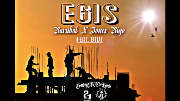 EGIS - BARUBAL X JONER BIGO FEAT. BTDT