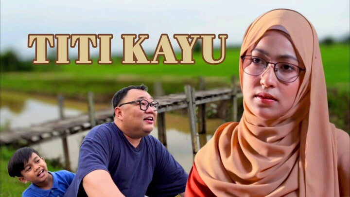 Telefilem Titi Kayu 2019