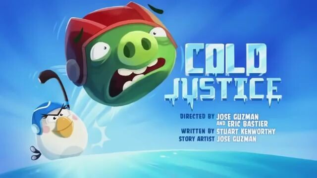 Angry Birds Toons - Season 2, Episode 18- Cold Justice