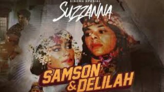 SUZANNA _SAMSON DAN DELILAH _FULL MOVIE