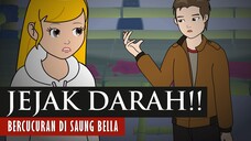 Darah Di Saung | Kisah Bella Remaja