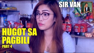 HUGOT SA PAGBILI part 4 - Sir Van | Kylie Elumba w/ SHOUT OUT (OFFICIAL VIDEO)