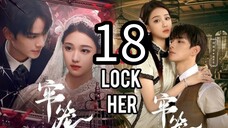 18  锁定她 Suǒdìng tā [Lock Her].... 🇨🇳