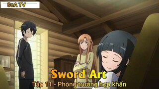 Sword Art Tập 11 - Phòng trường hợp khẩn