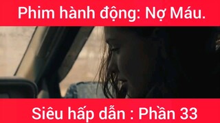 Phim hành động: Nợ Máu #33