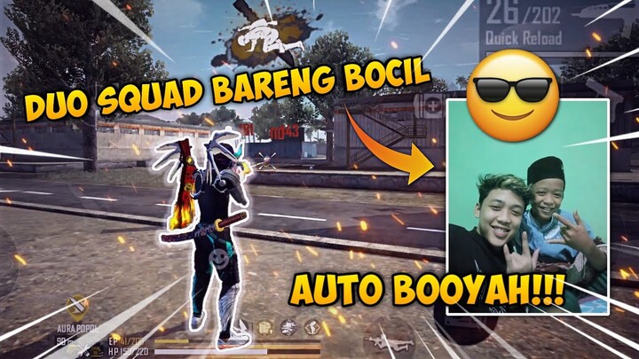 DUO VS SQUAD BARENG BOCILL!!