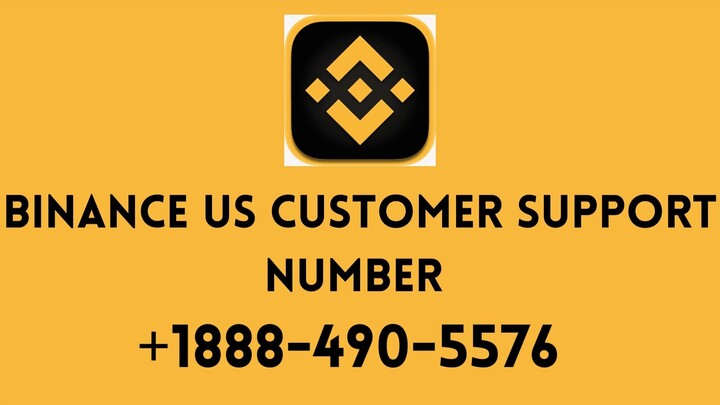 Binance US Customer Support Number +1888-490-5576 Contact to help us