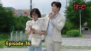 Beauty And Mr. Romantic Episode 36 Explained in Hindi || Korean Drama  #hindiexplainadda