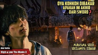 APAKAH INI AKHIR DARI SWORD? | Alur Cerita Film High & Low The Movie 3 Final Mission 2017