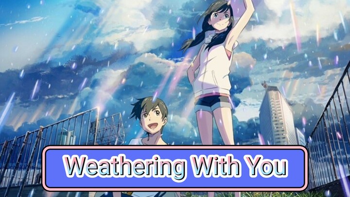 ANIME REVIEW || Weathering With You