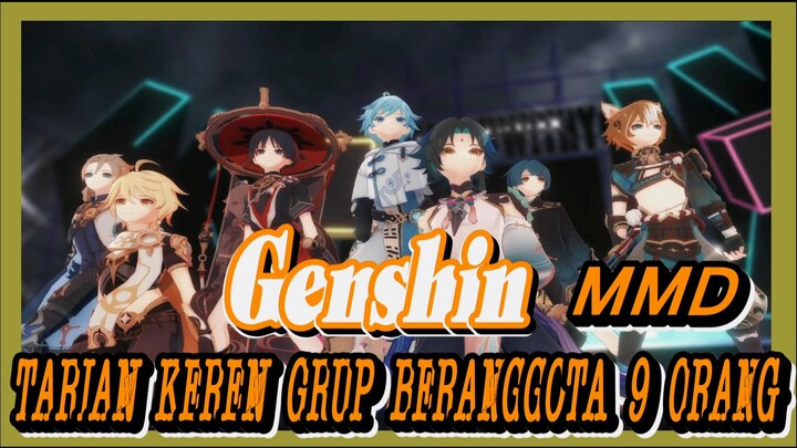 [Genshin, MMD] Tarian keren grup beranggota 9 orang