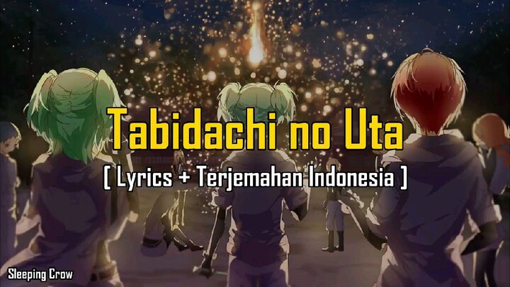 Tabidachi No Uta -  Lyric + Terjemahan Indonesia