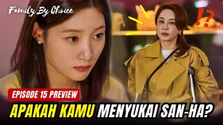 Family By Choice Episode 15 Preview | Akhir Yang Menentukan⁉️Hwang In-Yeop x Jung Chae-Yeon