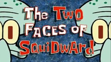 Spongebob Squarepants S5E19A The Two Faces Of Squidward Dub Indonesia