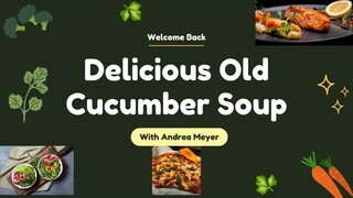 Old Cucumber Soup | Healing Chinese Recipe for the Soul!