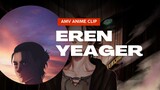 EREN YEAGER AMV || anime AOT