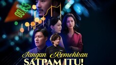 Jangan Remehkan Satpam Itu Full Bahasa Indonesia