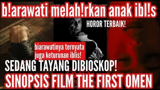 BI*RAWATI MELAHIRKAN ANAK DAJJ*L || ALUR CERITA FILM THE FIRST OMEN!!